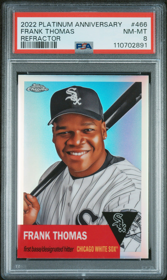 2022 Topps Chrome Platinum Anniversary #466 Frank Thomas Refractor PSA 8