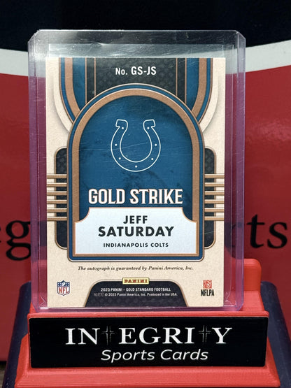 Jeff Saturday AUTO 05/24 - 2023 Panini Gold Standard Football Gold Strike #GS-JS