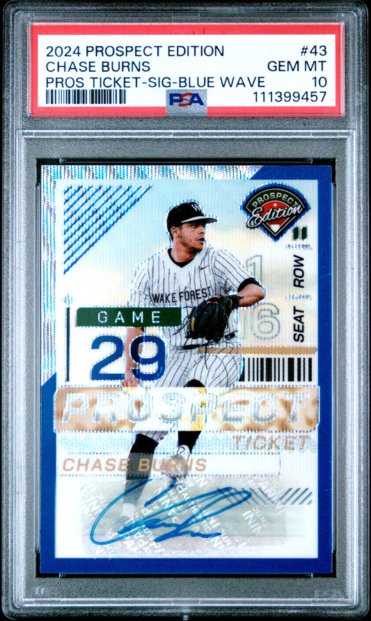 2024 Panini Prospect Edition Prospect Ticket #43 Chase Burns Blue Wave/75 PSA 10